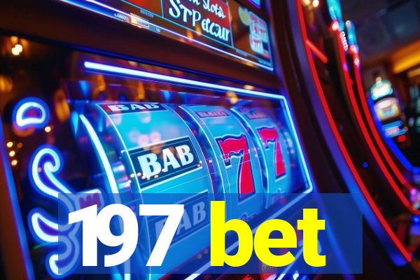 197 bet